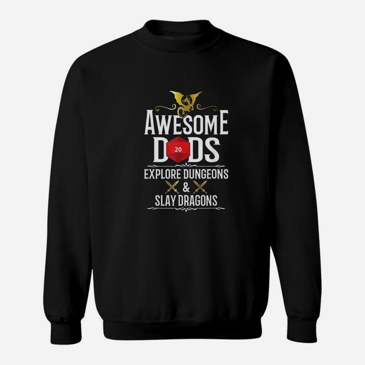 Awesome Dads Explore Dungeons And Slay Dragons Sweatshirt