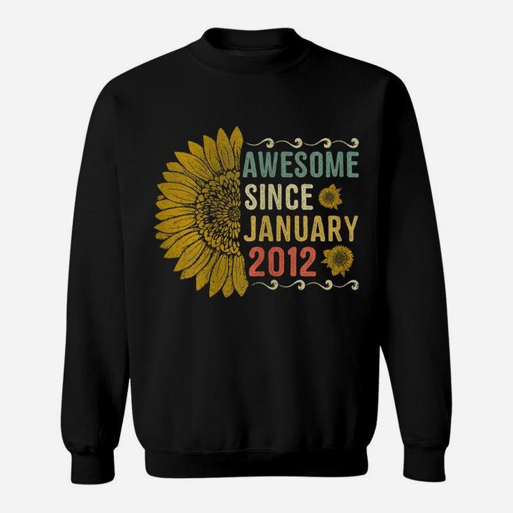 Awesome January 2012 Flowers 8 Years Old 8Th Birthday Gift Sweatshirt