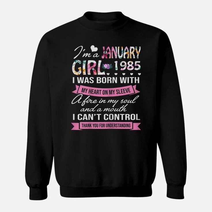 Awesome Since 1985 36Th Birthday I'm A January Girl 1985 Sweatshirt