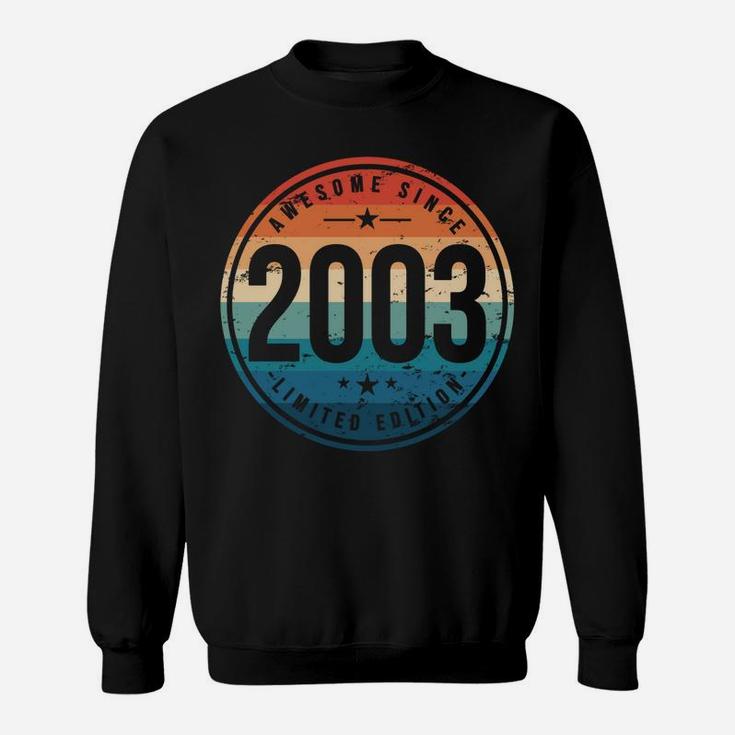 Awesome Since 2003 - 17 Years Old, 17Th Birthday Gift Sweatshirt