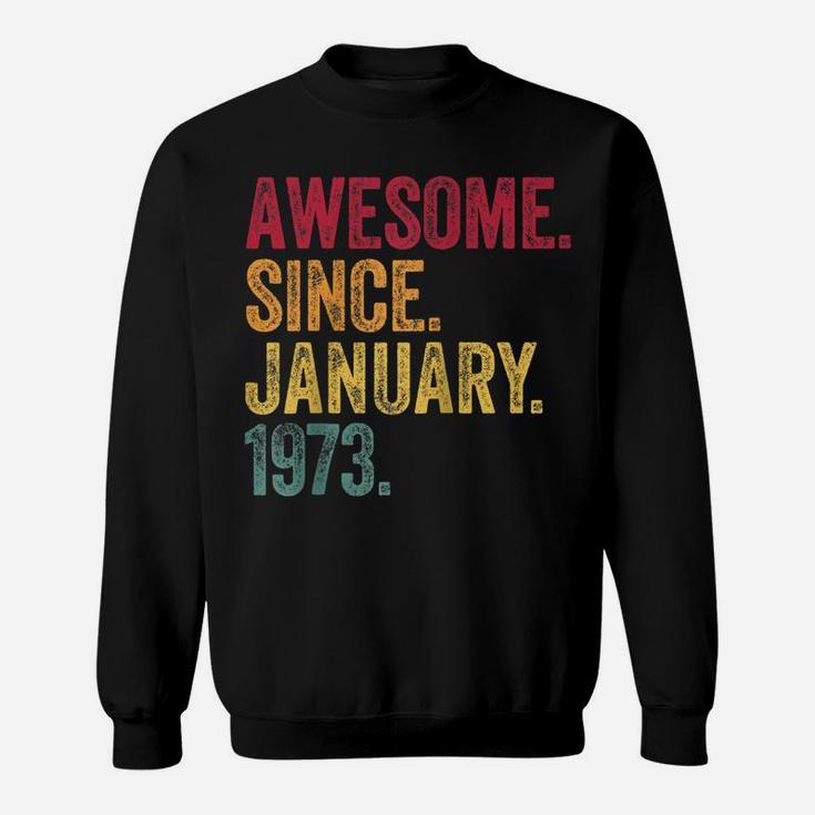 Awesome Since January 1973 48Th Birthday Gift Retro Vintage Raglan Baseball Tee Sweatshirt