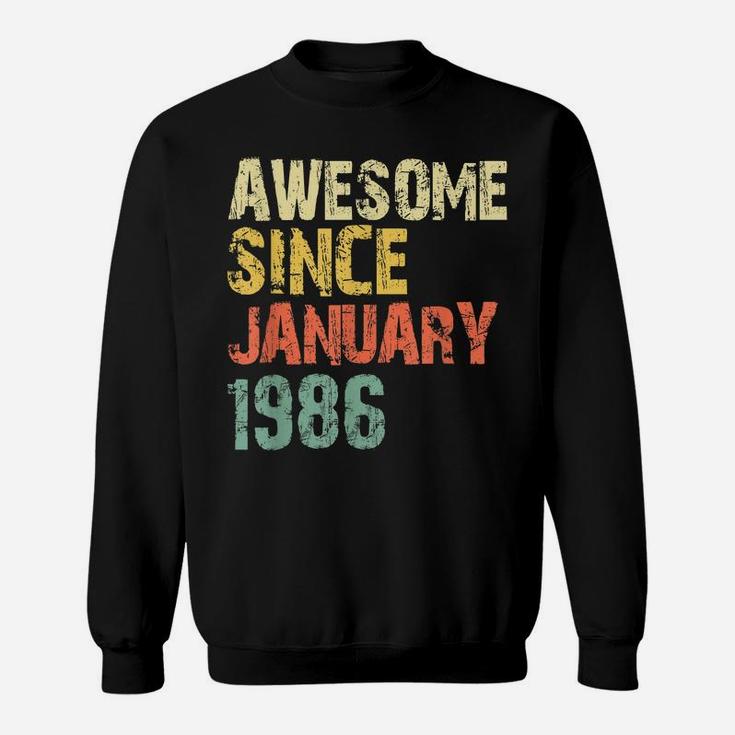 Awesome Since January 1986 35Th Birthday Gift 35 Years Old Sweatshirt