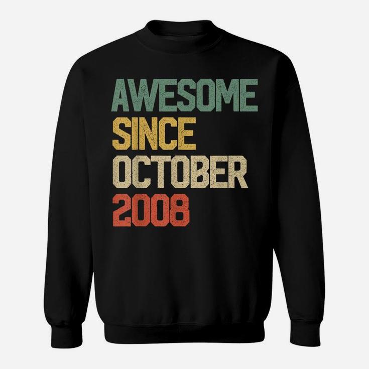 Awesome Since October 2008 Gift 11 Years Old 11Th Birthday Sweatshirt