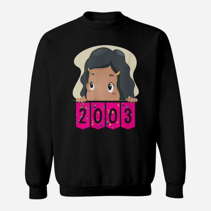 Baby Girl Born In 2003 Awesome Birthday Sweatshirt