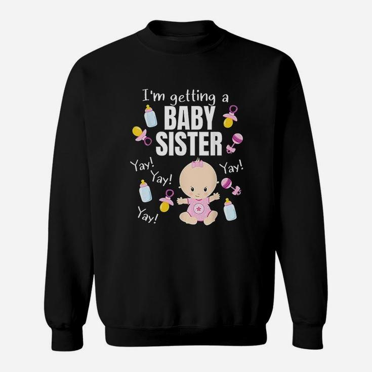 Baby Sister Reveal Im Getting A Baby Sister Cute Baby Sweatshirt