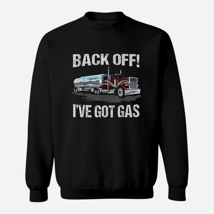 Back Off I Have Got Gas Trucker Sweatshirt
