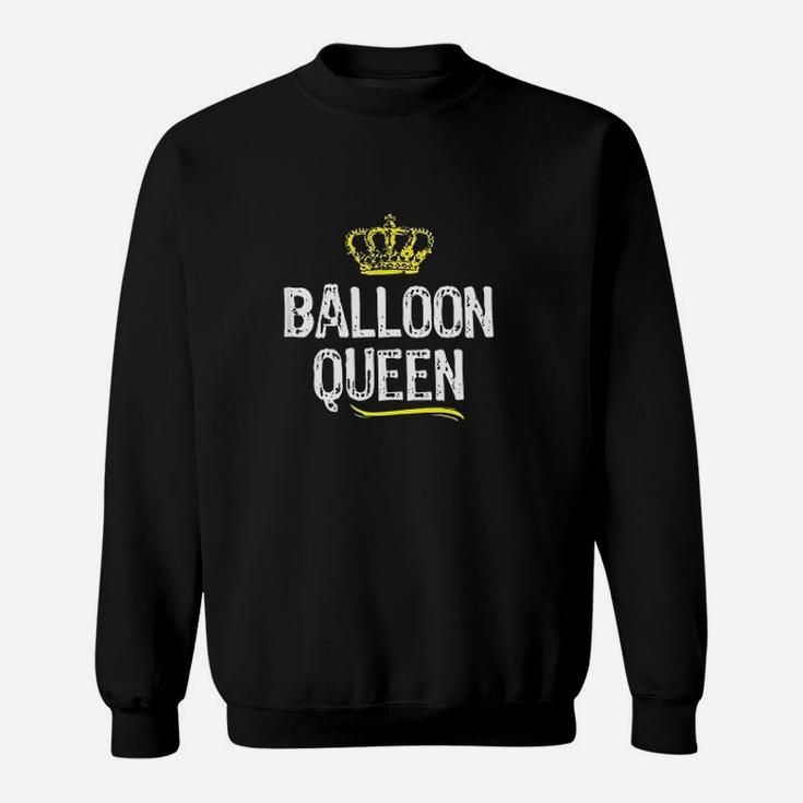 Balloon Queen Women Girls  Artist Funny Gift Sweatshirt