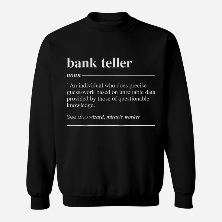 Bank Teller Definition Funny Noun Raglan Baseball Tee Sweatshirt