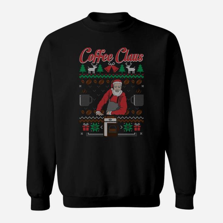 Barista Santa Claus Coffee Lover Ugly Christmas Sweater Sweatshirt Sweatshirt