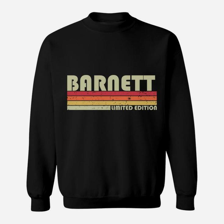 Barnett Surname Funny Retro Vintage 80S 90S Birthday Reunion Sweatshirt Sweatshirt