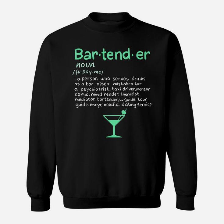 Bartender Noun DefinitionShirt Funny Cocktail Bar Gift Sweatshirt