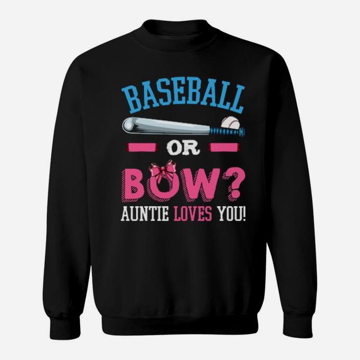 Baseball Or Bow Auntie Loves You Pregnancy Baby Party Gender Sweatshirt