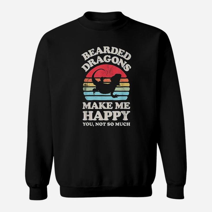 Bearded Dragons Make Me Happy You Not So Much Funny Vintage Sweatshirt