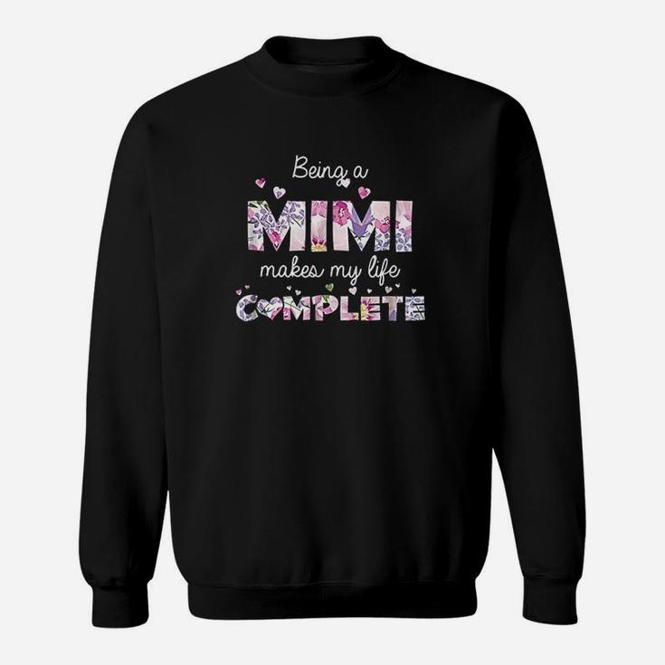 Being A Mimi Makes My Life Complete Grandma Sweatshirt