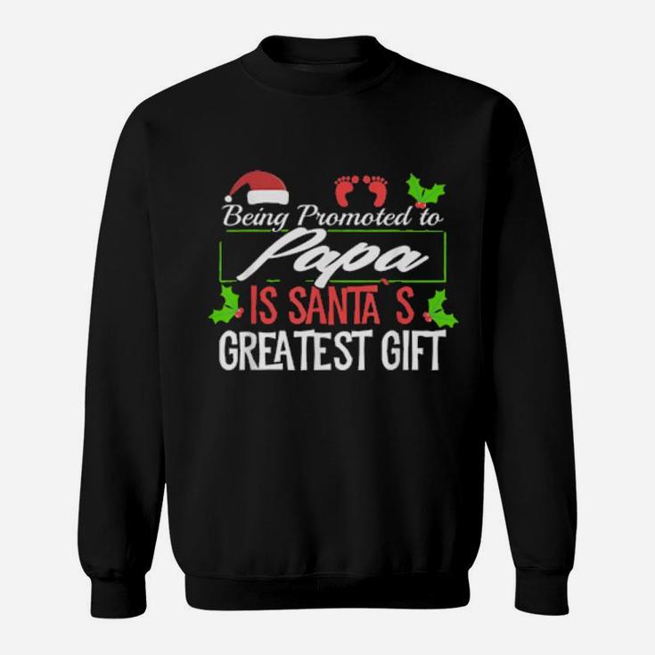 Being Promoted To Papa Is Santa's Greatest Sweatshirt