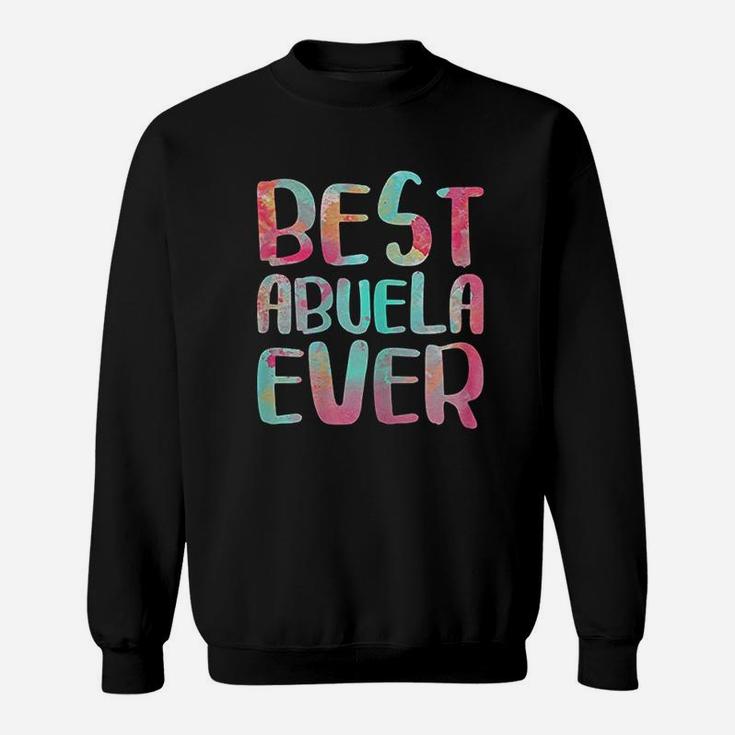 Best Abuela Ever Spanish Grandmother Gift Sweatshirt