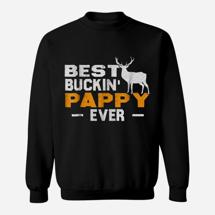 Best Buckin' Pappy Ever Shirt Deer Hunting Fathers Day Gift Sweatshirt