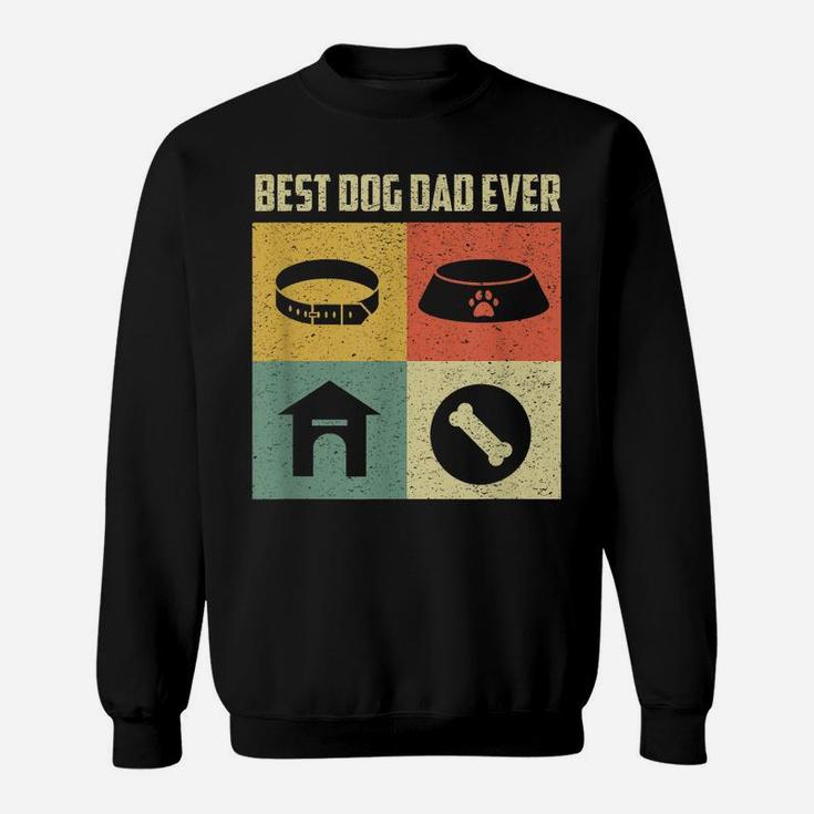 Best Dog Dad Ever Shirt Cool Father's Day Retro Vintage Dog Sweatshirt