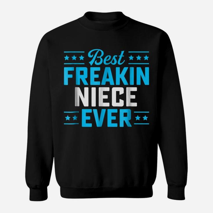 Best Freakin Niece Matching Family Sweatshirt
