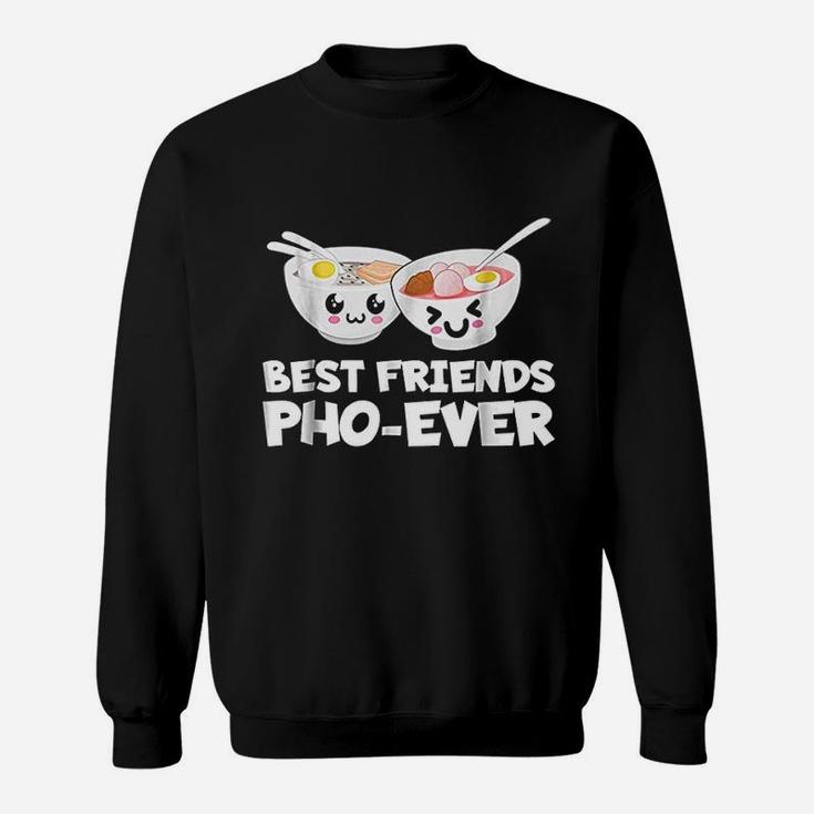 Best Friends Pho Ever Cute Vietnamese Soup Bowl Sweatshirt