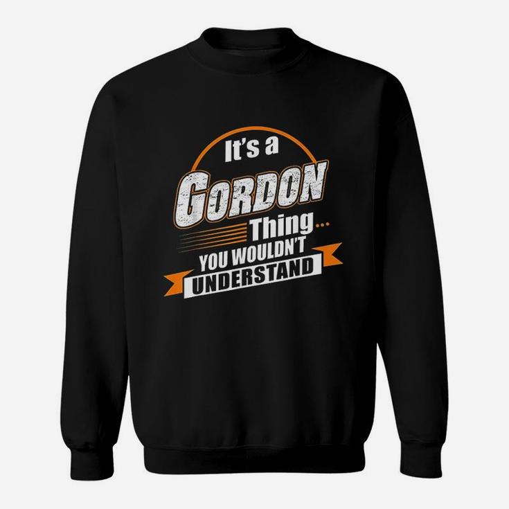 Best Gift For Gordon  Gordon Named Sweatshirt