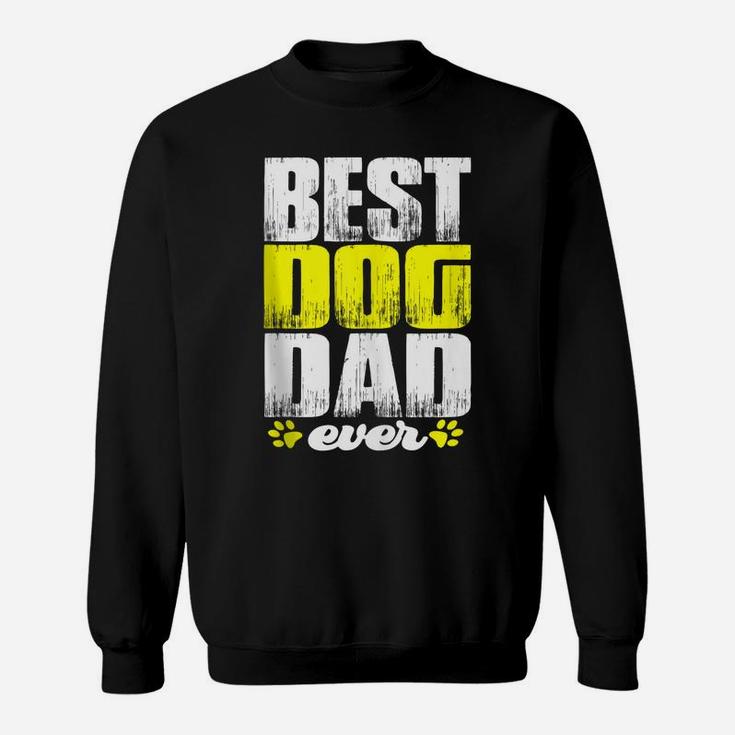 Best Lovin Dog Dad Pet Lover Owner Gifts Fathers Day Present Sweatshirt