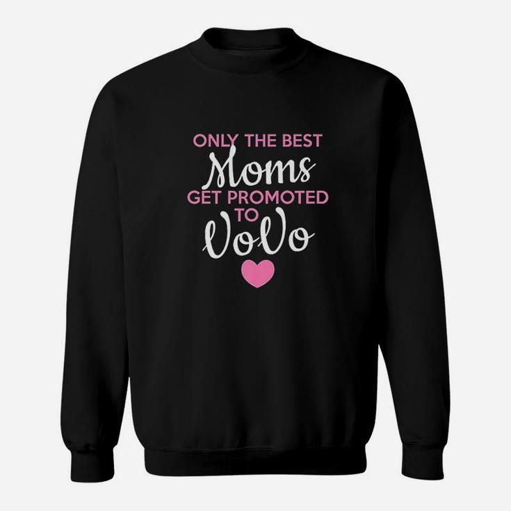 Best Moms Get Promoted To Vovo Grandma Sweatshirt