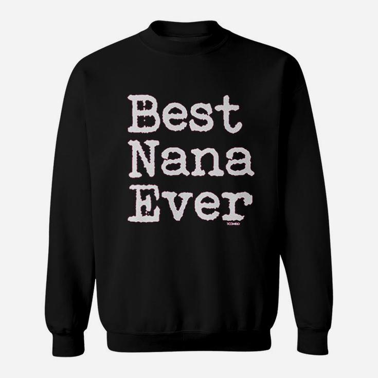 Best Nana Ever Sweatshirt