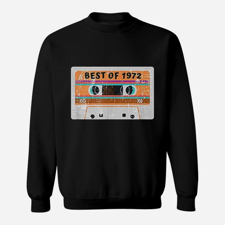 Best Of 1972 49Th Birthday Cassette Tape Vintage Sweatshirt