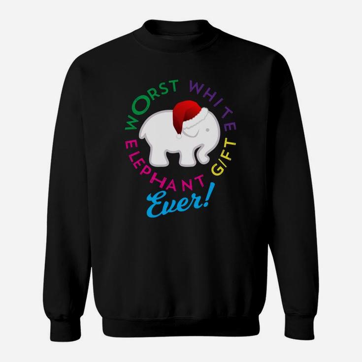 Best Worst White Elephant Gift Under 25 20 Sweatshirt