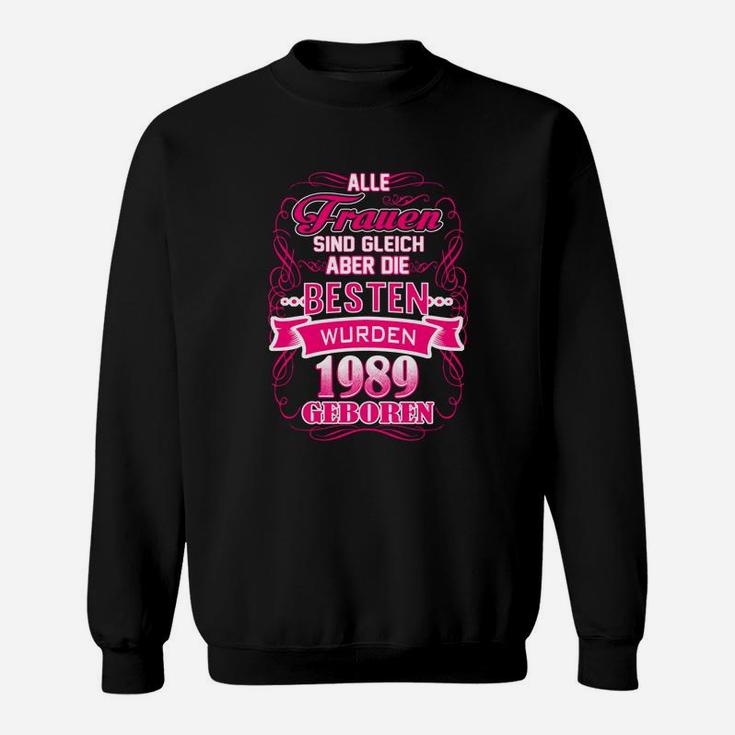 Beste Frauen von 1989 Geburtstags-Sweatshirt, Jubiläumsedition