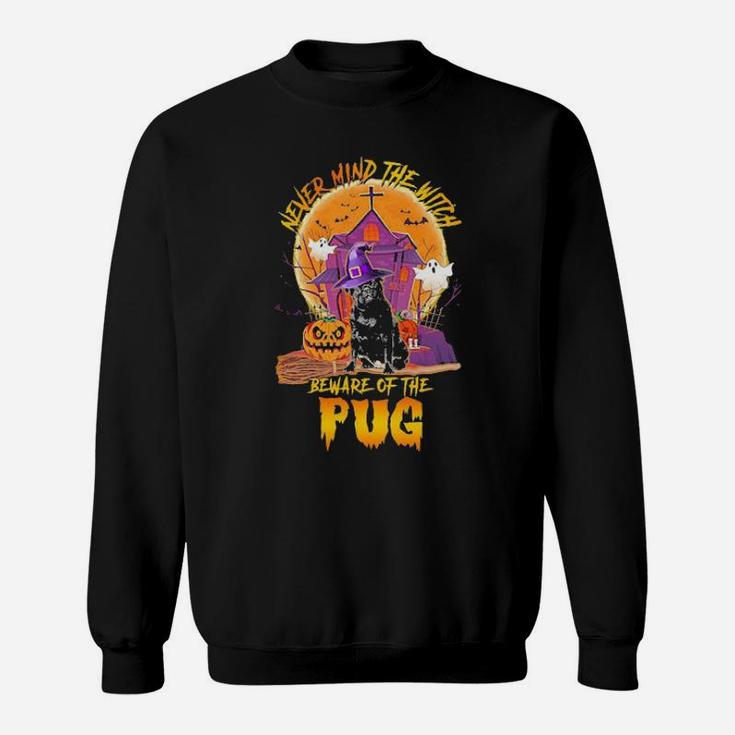 Beware Of The Pug Sweatshirt