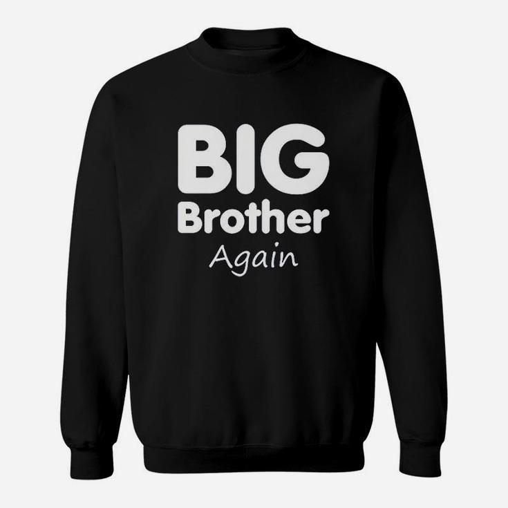 Big Brother Again Sweatshirt