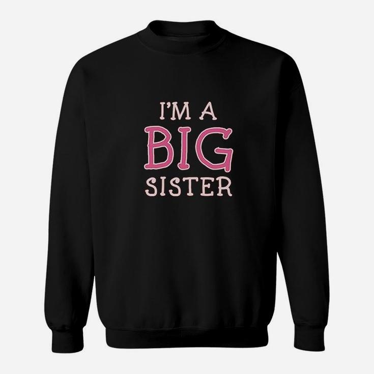 Big Sister Siblings Gift Im A Big Sister Cute Girls Fitted Kids Sweatshirt