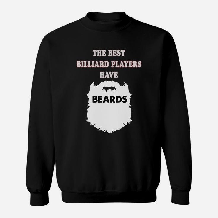 Billiard Player Beards Gift Snooker Pool Bearded Tee Sweatshirt
