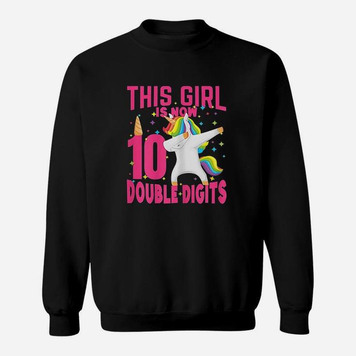 Birthday Girl This Girl Is Now 10 Double Digits Sweatshirt