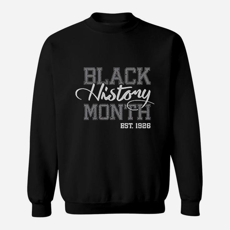 Black History Month Est 1926 Freedom Sweatshirt
