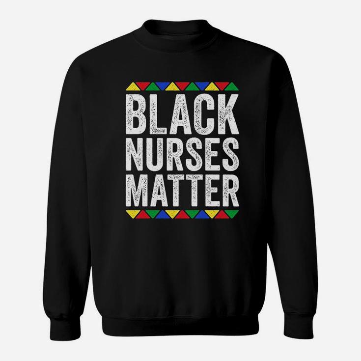 Black Nurses Matter Sweatshirt