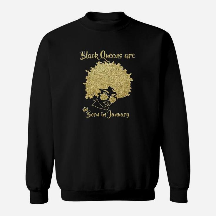 Black Queen January Birthday Gift Woman Afro Choclit Melanin Sweatshirt