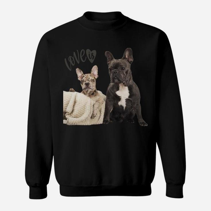 Black White French Bulldog Shirt Frenchie Mom Dad Dog Puppy Sweatshirt Sweatshirt