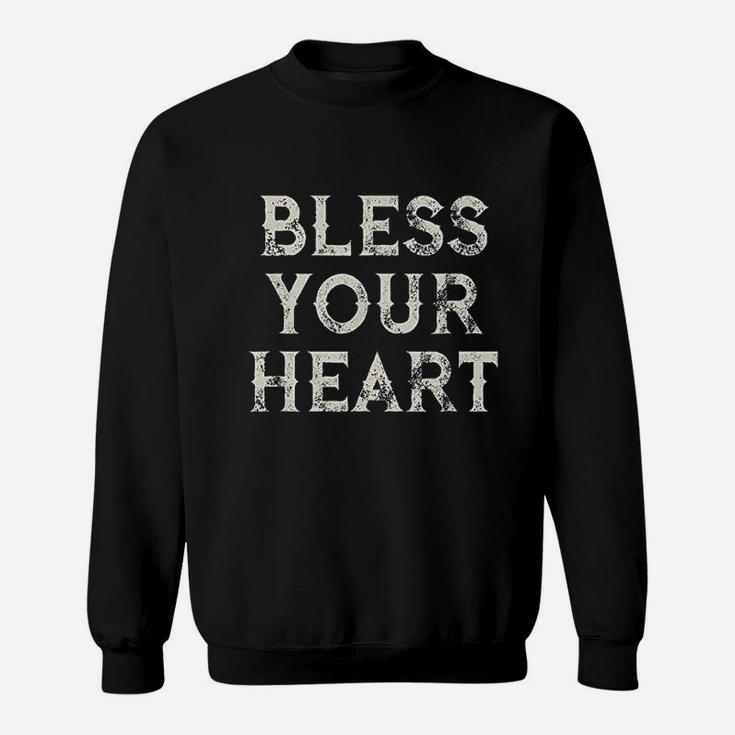 Bless Your Heart Funny Southern Slang Sweatshirt