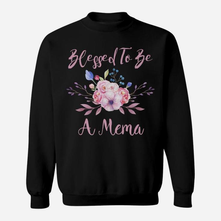 Blessed Mema Gifts - Cute Floral Christian Mema Gifts Sweatshirt