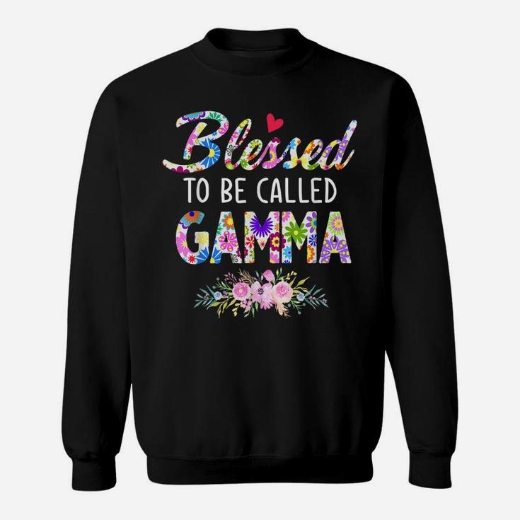 Blessed To Be Called Gamma  Flower Style Sweatshirt