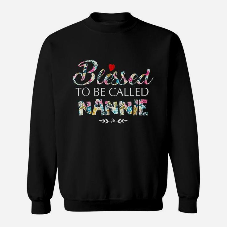 Blessed To Be Called Nannie Sweatshirt