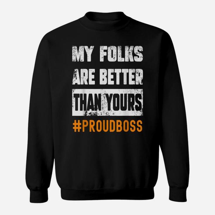 Boss Employees Appreciation Day Funny Quote Workplace Outfit Sweatshirt