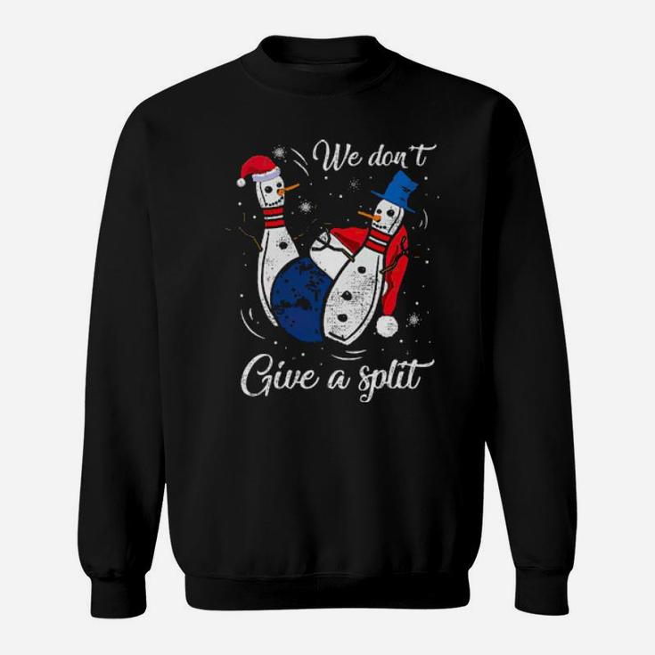 Bowling We Give A Split Sweatshirt