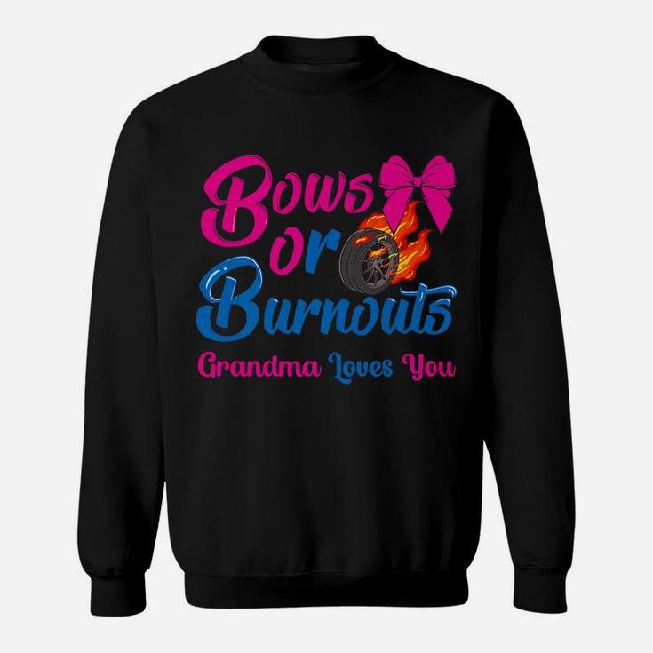 Bows Or Burnouts Grandma Loves You Gender Reveal Party Idea Sweatshirt