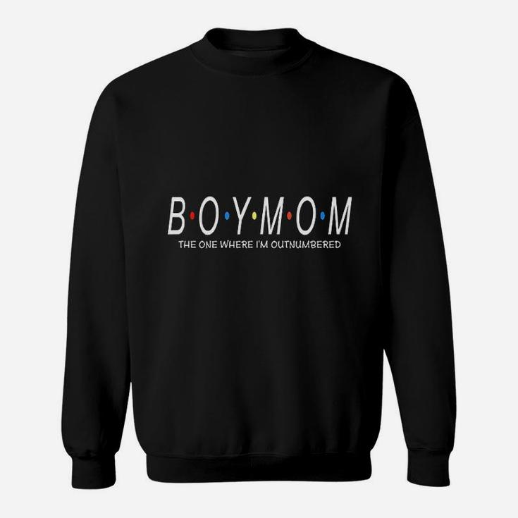 Boy Mom The One Where Im Outnumbered Sweatshirt