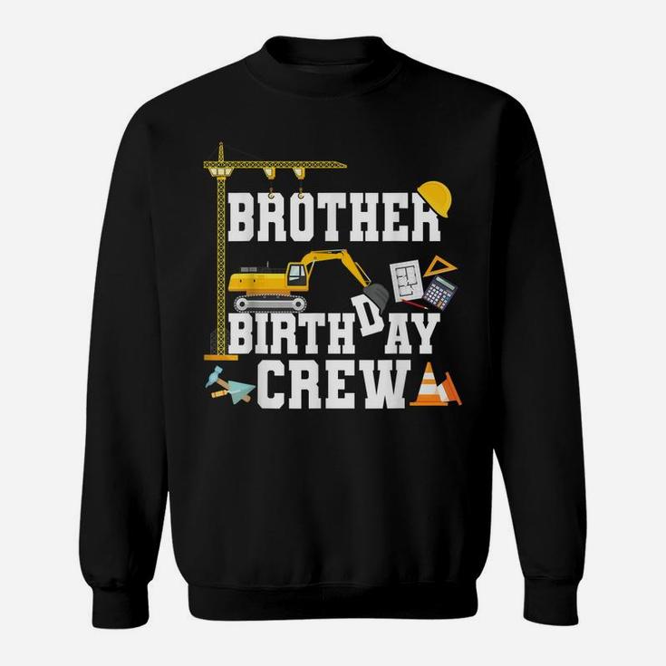 Brother Birthday Crew Shirt Gift Construction Birthday Party Sweatshirt