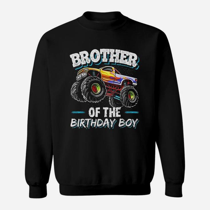 Brother Of The Birthday Boy Monster Truck Birthday Sweatshirt
